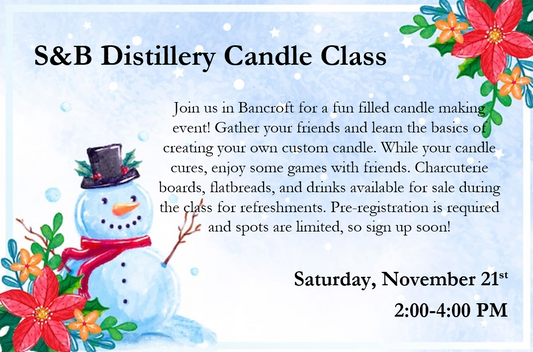S&B Farms Distillery Candle Class